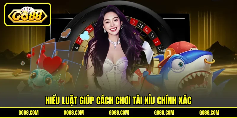 Hiểu luật giúp cách chơi tài xỉu chính xác Hiểu luật giúp cách chơi tài xỉu chính xác