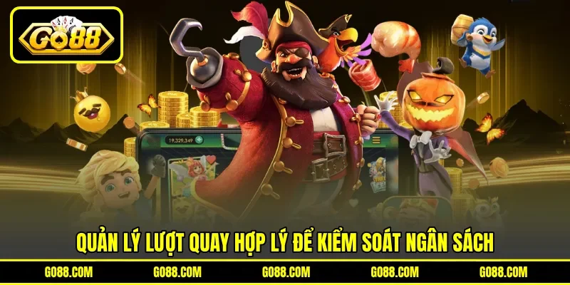Quản lý lượt quay hợp lý để kiểm soát ngân sách Quản lý lượt quay hợp lý để kiểm soát ngân sách